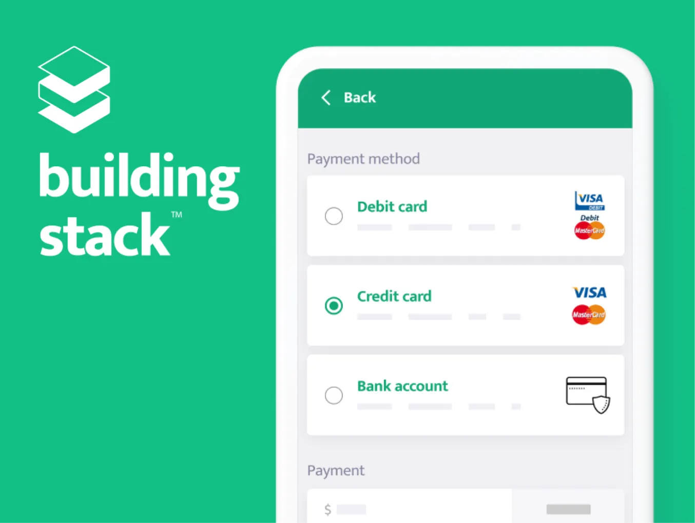 Mobile screen displaying payment methods in the Building Stack app. Options include Debit card, Credit card, and Bank account, each with respective icons for Visa, MasterCard, and bank. Building Stack logo is visible on the left side of the image. The app interface is green and white.