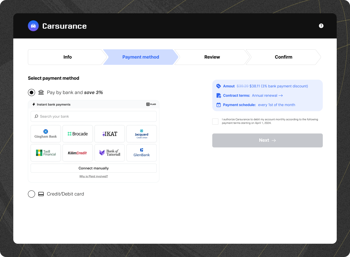  Payment method selection page for Carsurance, with steps in the checkout process shown at the top (Info, Payment method, Review, Confirm). The 'Pay by bank and save 3%' option is selected, displaying a grid of bank logos including Gingham Bank, Brocade, IKAT, Jacquard Credit Union, and more. An option to manually connect a bank or use Plaid is also available. A 'Credit/Debit card' payment option is unselected. On the right, payment details include the amount ($38.11 after discount), contract terms (annual renewal), and payment schedule (every 1st of the month). A 'Next' button is at the bottom.