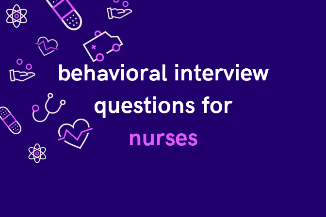15 Helpful Behavioral Interview Questions For Nurses Relode
