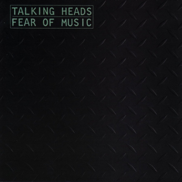Fear of Music by Talking Heads — album cover art