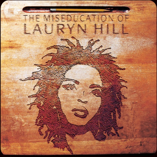 The Miseducation of Lauryn Hill by Lauryn Hill — album cover art