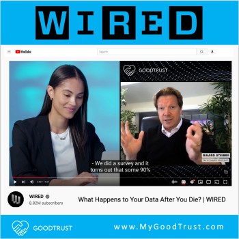 GoodTrust Featured In WIRED Video About Digital Afterlife