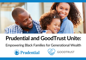 Prudential and GoodTrust Unite: Empowering Black Families for Generational Wealth