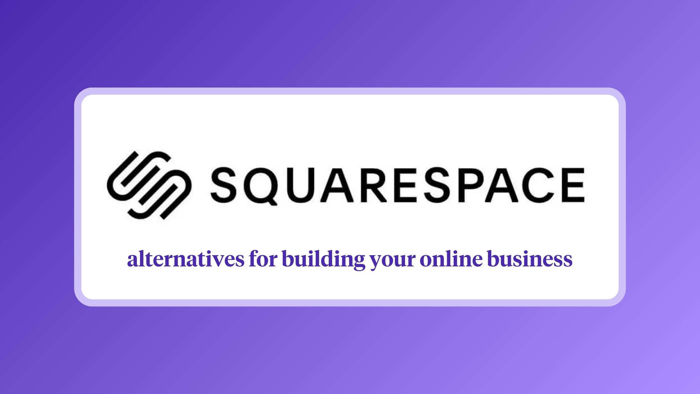 Squarespace alternatives