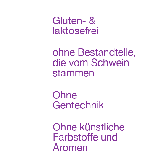 Gluten- & laktosefrei, Ohne Bestandteile, die vom Schwein stammen, Ohne Gentechnik, Ohne künstliche Farbstoffe und Aromen