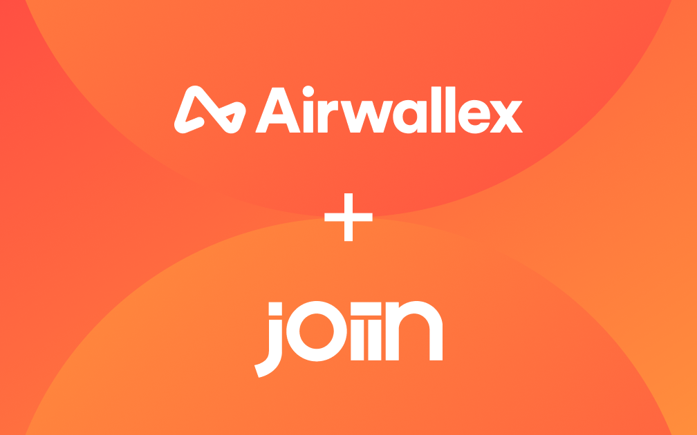 Global SaaS company Joiin slashes its FX bill with Airwallex