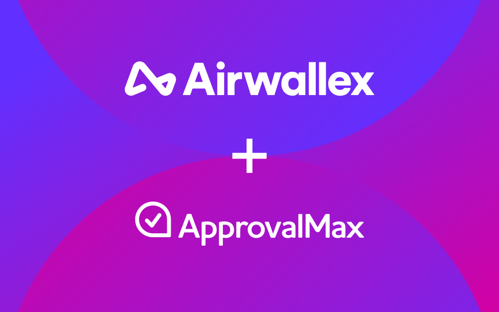  ApprovalMax scales globally with Airwallex