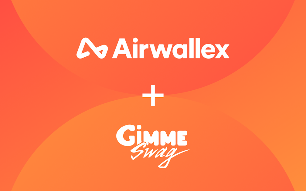 Gimme Swag: opening new doors with Airwallex 