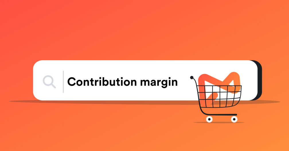The eCommerce founder’s guide to calculating contribution margin
