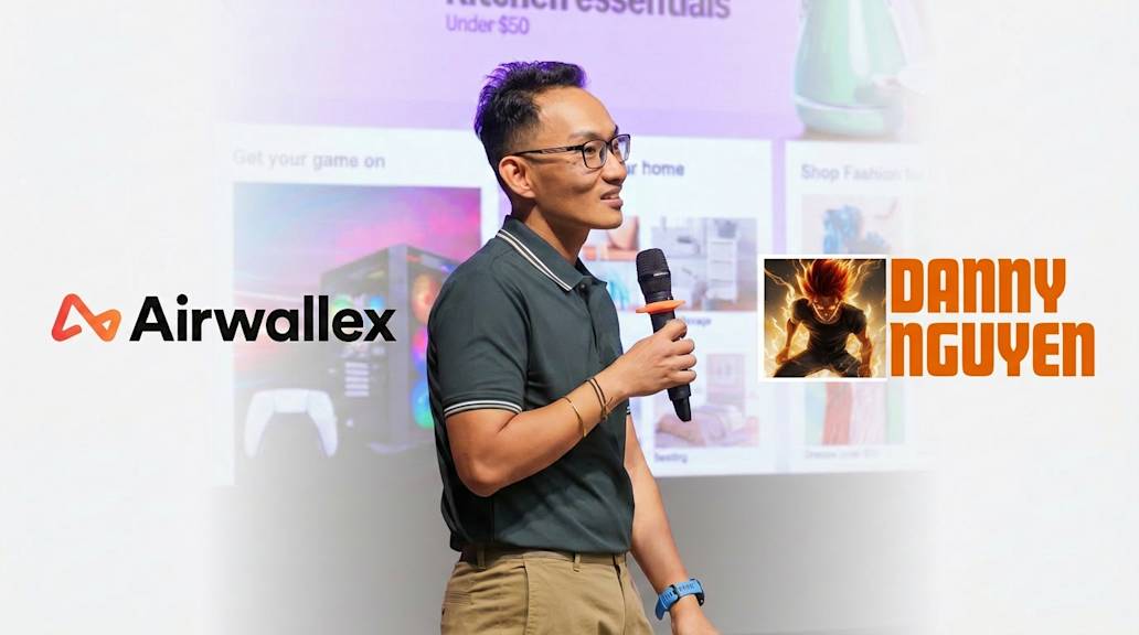 Một nền tảng tài chính cho mọi bài toán cross-border – Danny Nguyễn chia sẻ trải nghiệm với Airwallex