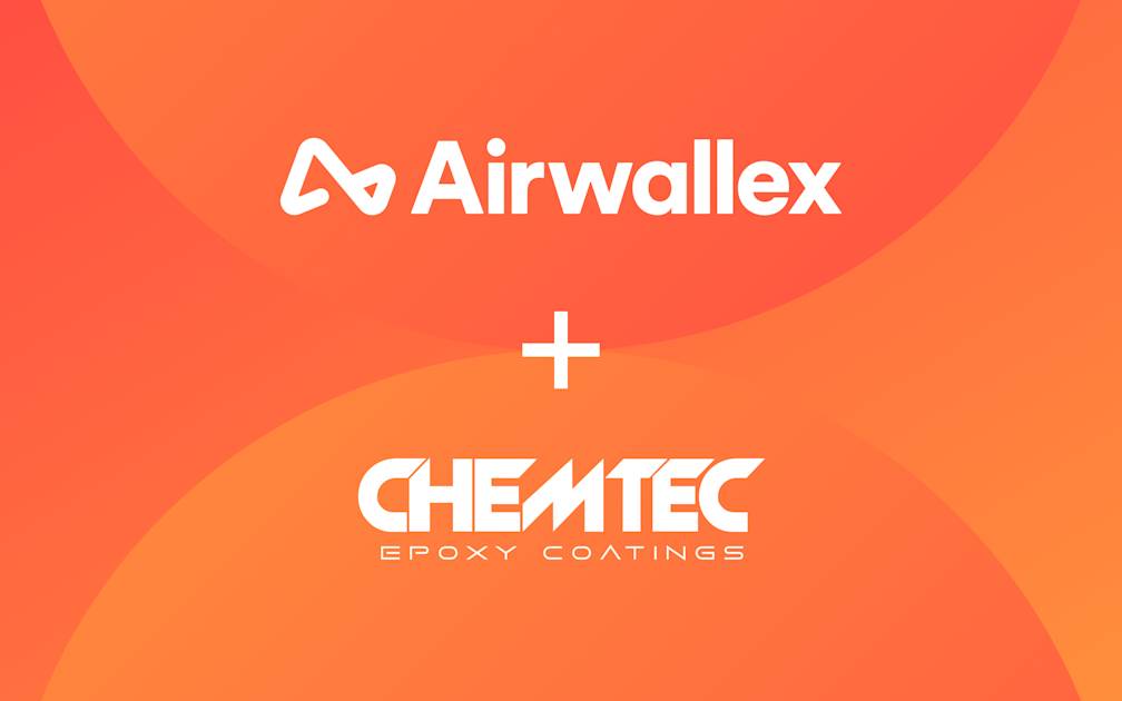 Chemtec automates up to 50 global payments per hour and saves 100 bps on FX with Airwallex