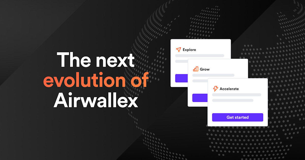 The next evolution of Airwallex | Airwallex EMEA