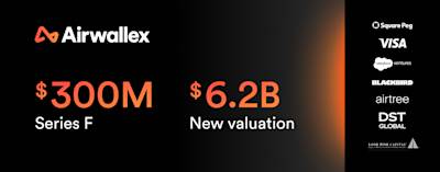 Airwallex raises $300 million at a $6.2 billion valuation to build the future of global banking