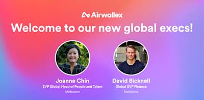 Airwallex空中云汇宣布两项高管任命，进一步增强全球高管团队实力