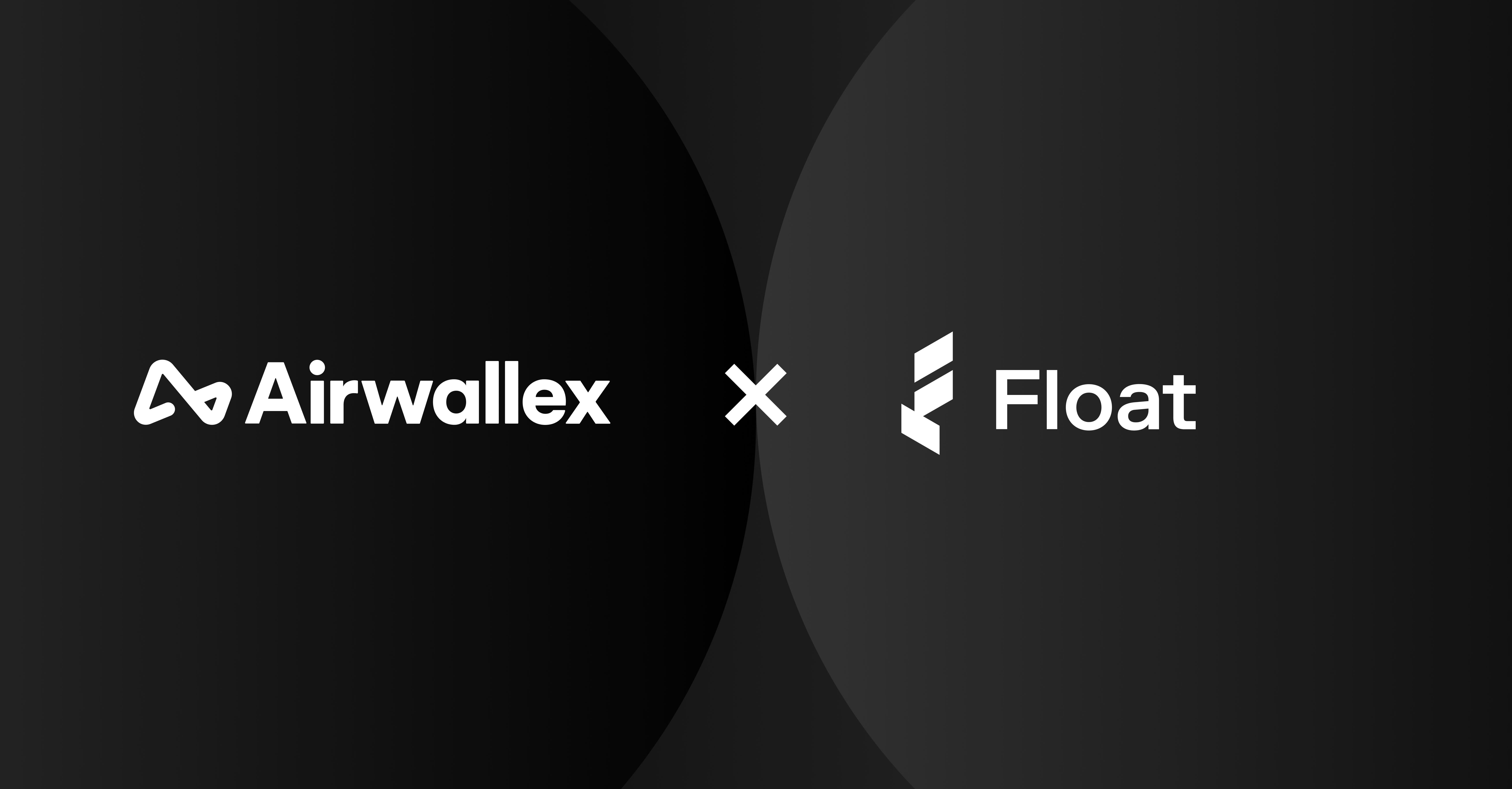 Airwallex partners with Float to deliver fast, cost-effective bill payments to  Canadian businesses