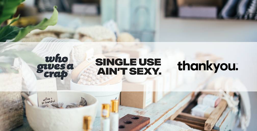 3 social enterprises to watch: Who Gives A Crap, Thankyou, and Single Use Ain’t Sexy