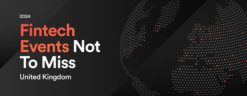 Fintech events not to miss in London and the rest of the UK in 2024