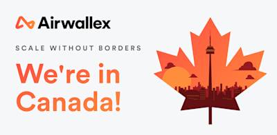Airwallex launches global payments in Canada, further building on expansion in Americas