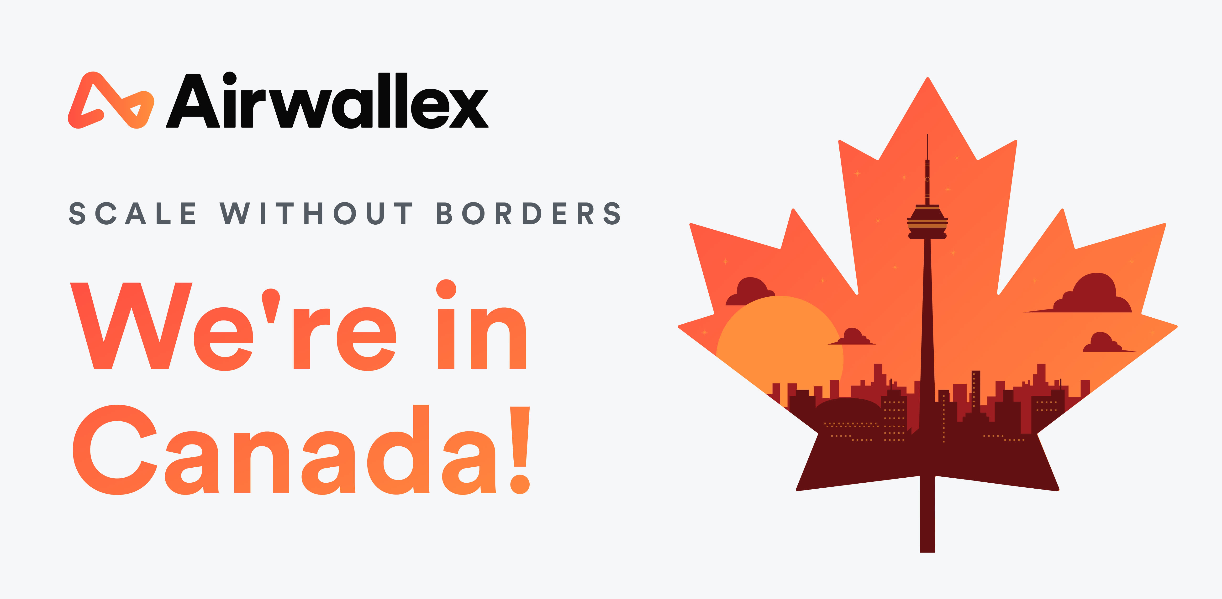 Airwallex launches global payments in Canada, further building on expansion in Americas