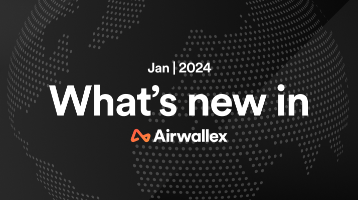 1 月通訊：更全面掌控防範詐騙策略，並將 Airwallex 接合您已有的技術組合