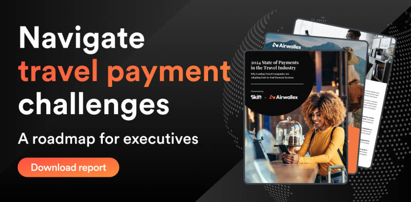 CTA button for Airwallex and Skift Travel Payment Challenges whitepaper