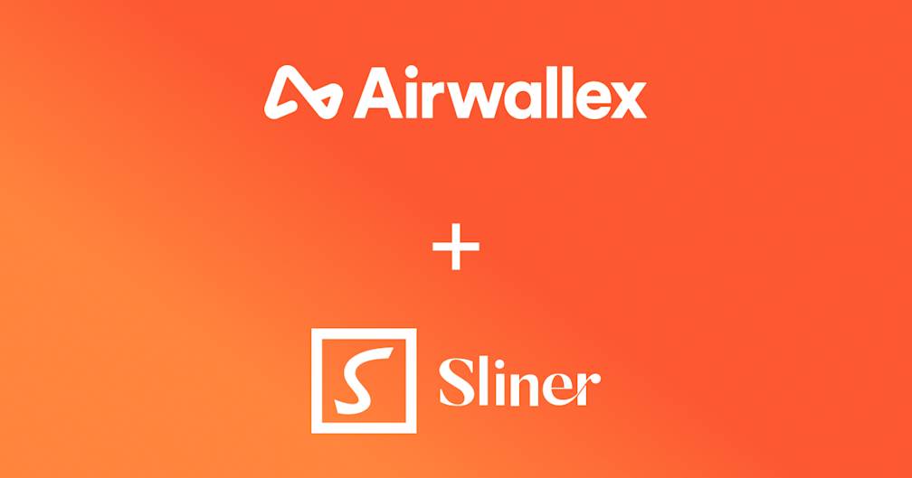 Airwallex — Lựa chọn hạ tầng tài chính của Sliner cho doanh nghiệp cross-border