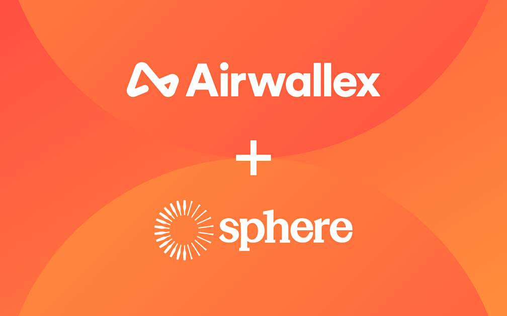 Sphere automates global tax remittance with Airwallex’s embedded financial infrastructure