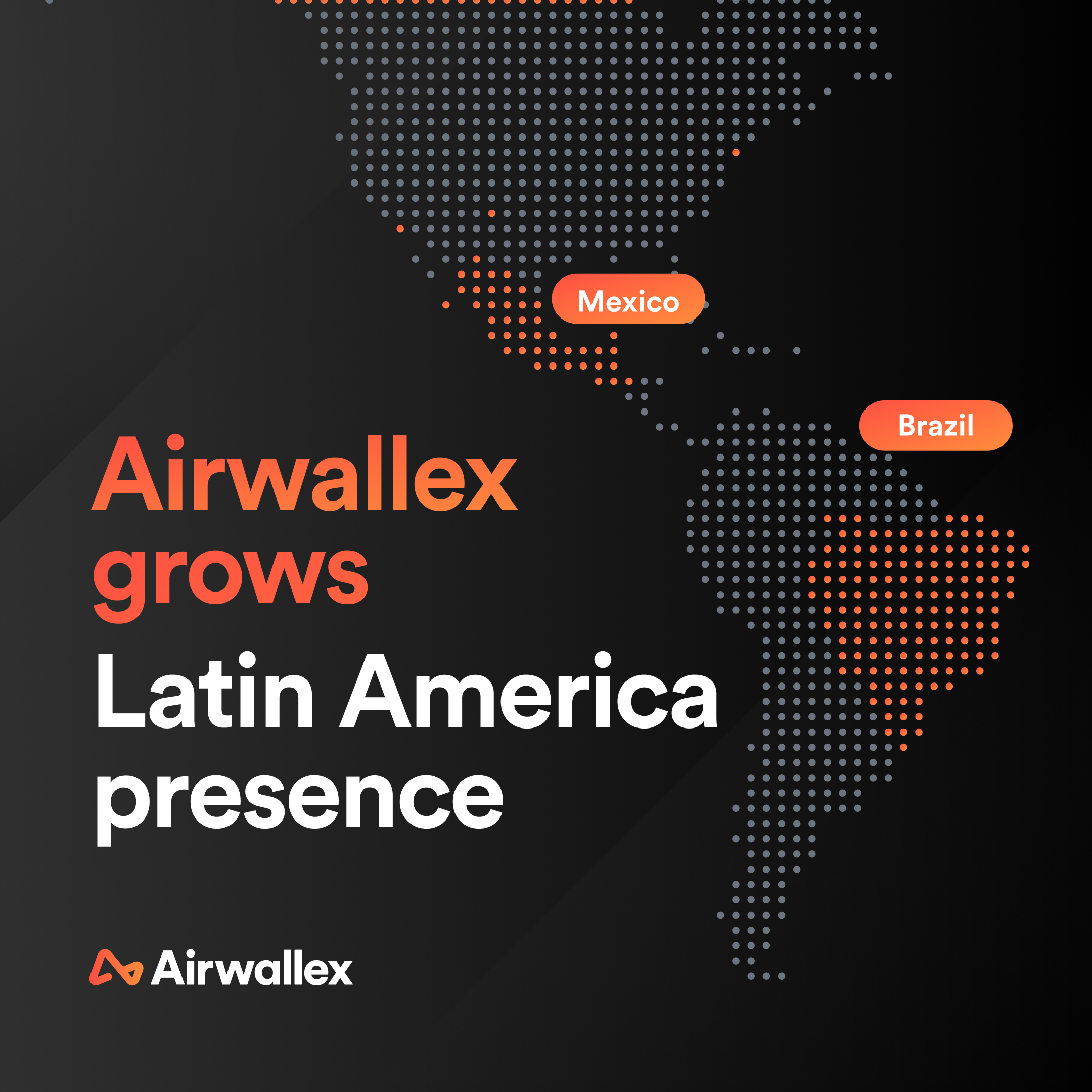 Airwallex invests in Latin America growth with Brazil and Mexico entries 