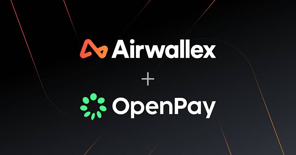 Airwallex to introduce billing capabilities via OpenPay acquisition, empowering customers to unlock and automate revenue growth