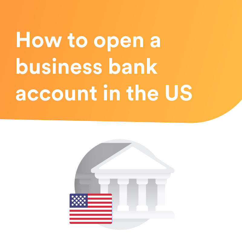 How to open a business bank account in the US