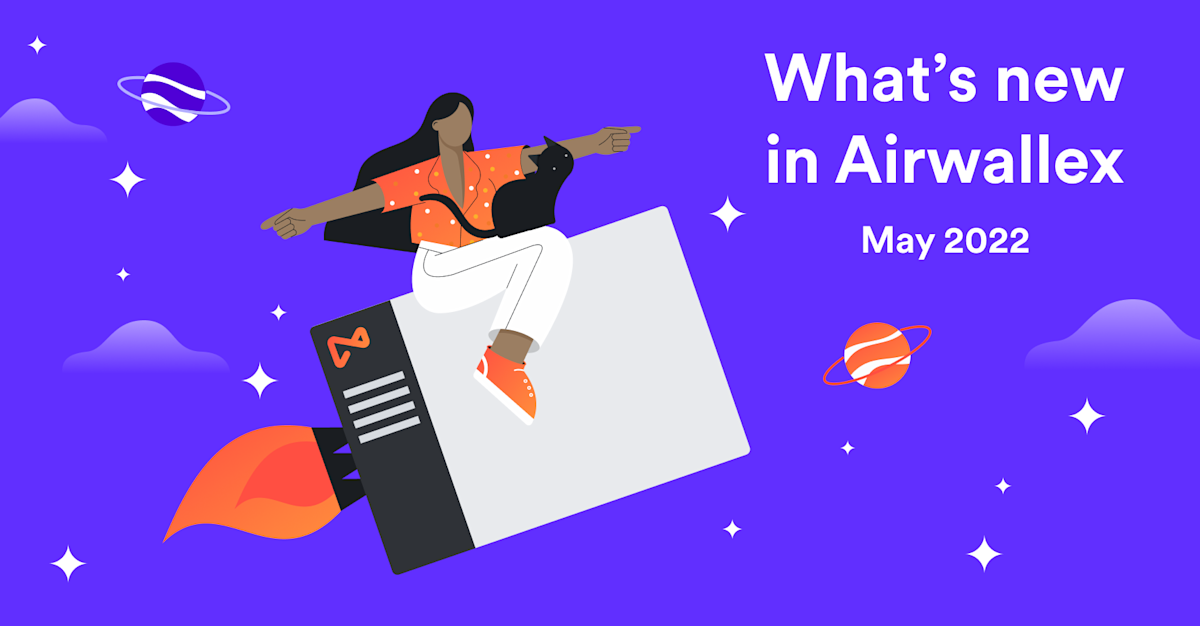 May Release Notes 2022 | Airwallex