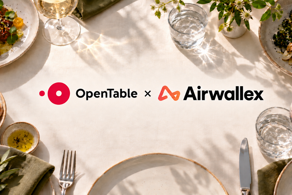 Airwallex and OpenTable partner to serve restaurants globally
