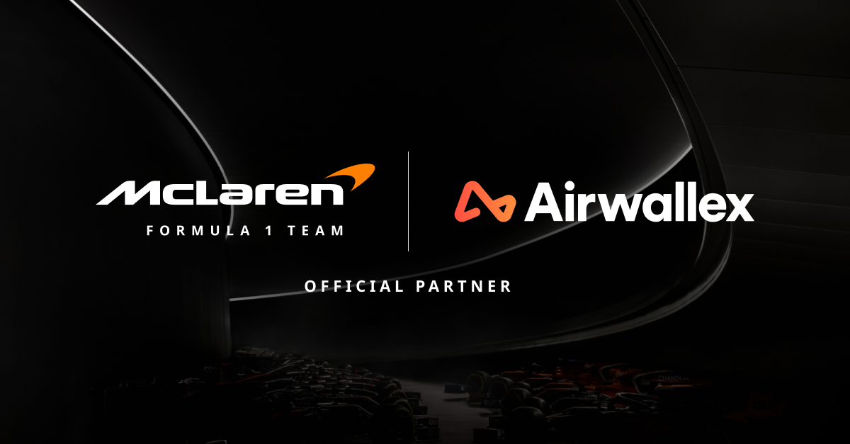 Airwallex空中云汇与迈凯伦车队签订多年合作协议，助力F1车队升级全球支付运营