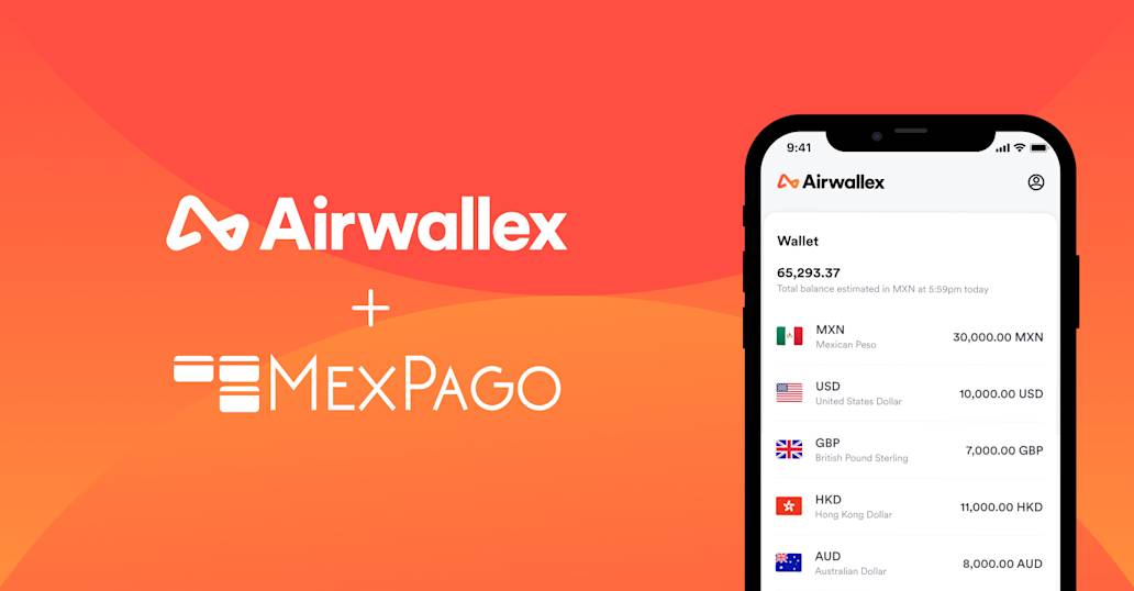 Fintech Unicorn Airwallex Signs Definitive Agreement to Acquire Mexico Payments Company MexPago