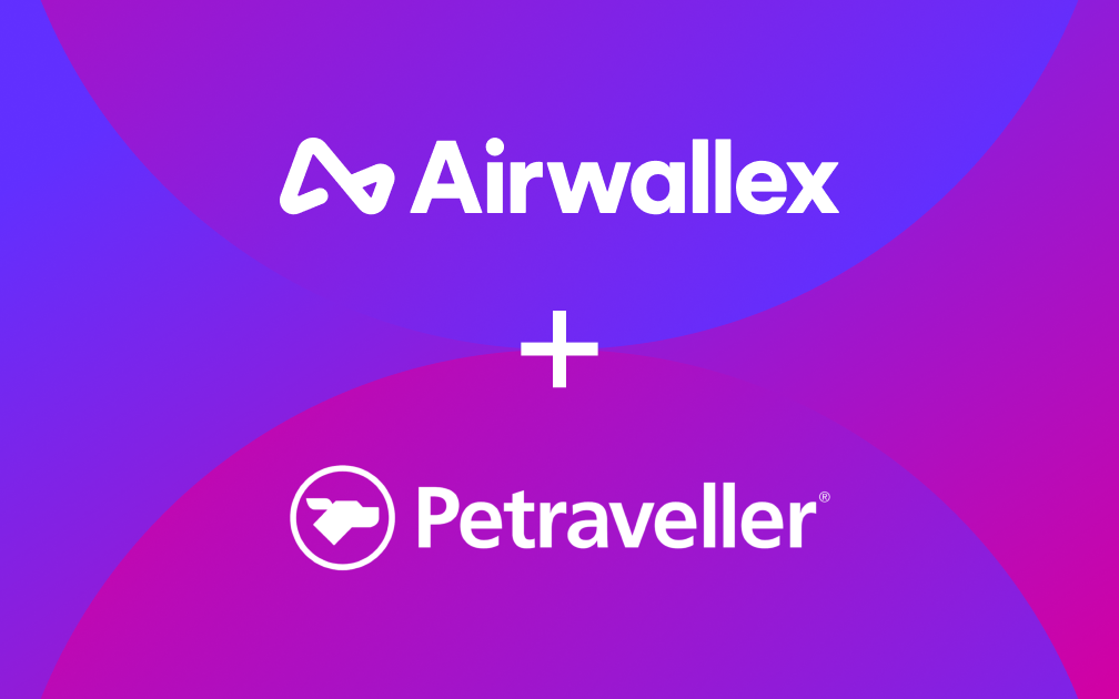 Petraveller creates a paws-itively frictionless customer experience with Airwallex