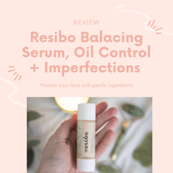 Resibo Balacing Serum, Oil Control + Imperfections Review