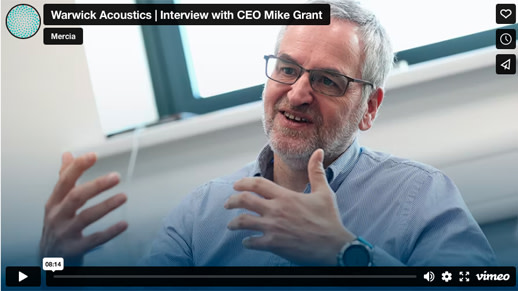 Mercia Interview with Mike Grant of Warwick Acoustics