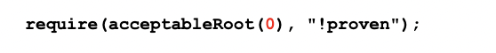 require acceptableRoot(0)