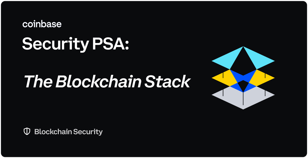 Security PSA: The Blockchain Stack