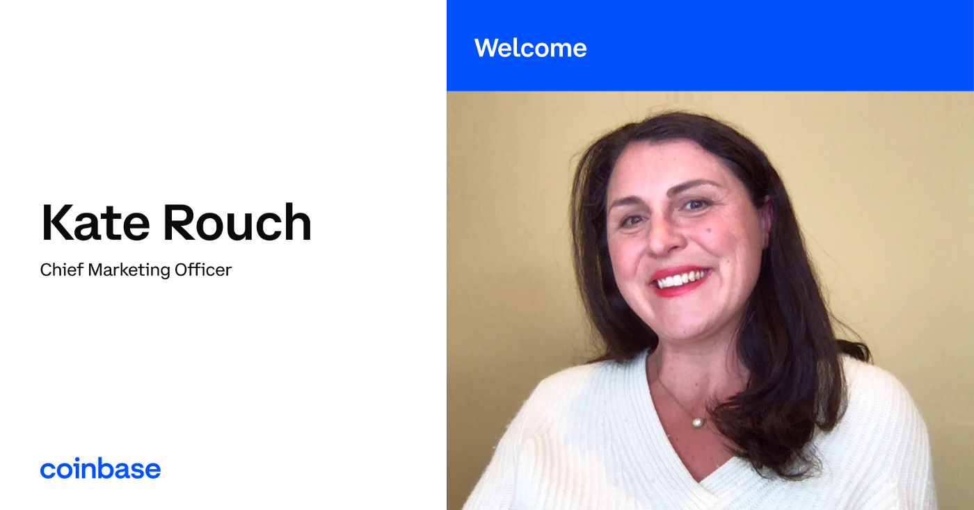 Kate Rouch, Chief Marketing Officer at Coinbase