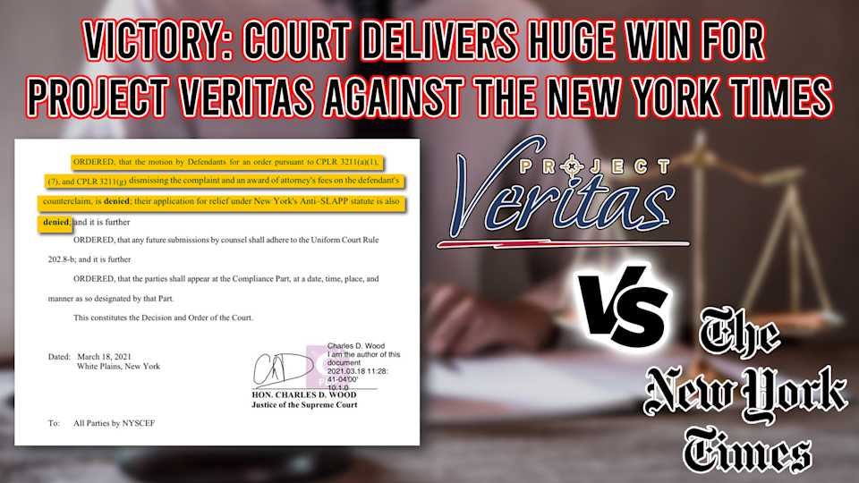 Victory Court Delivers Huge Win For Project Veritas Against The New York Times Project Veritas