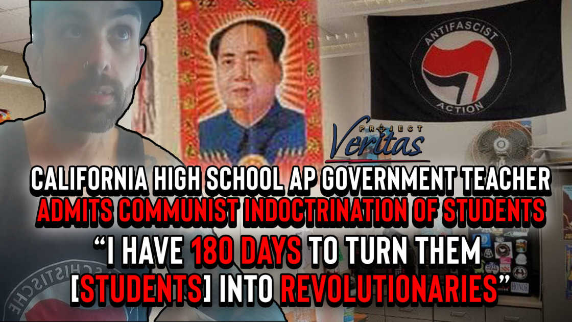 Breaking Pro Antifa High School Teacher In California Admits Communist Indoctrination Of Students I Have 180 Days To Turn Them Into Revolutionaries Other Teachers On The Same Page There Is