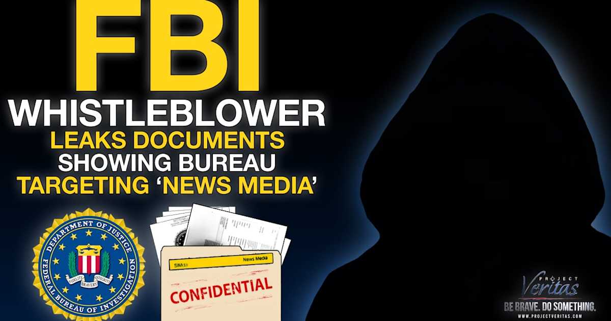 BREAKING: FBI Whistleblower Leaks Document Showing Bureau Targeting ‘News Media’