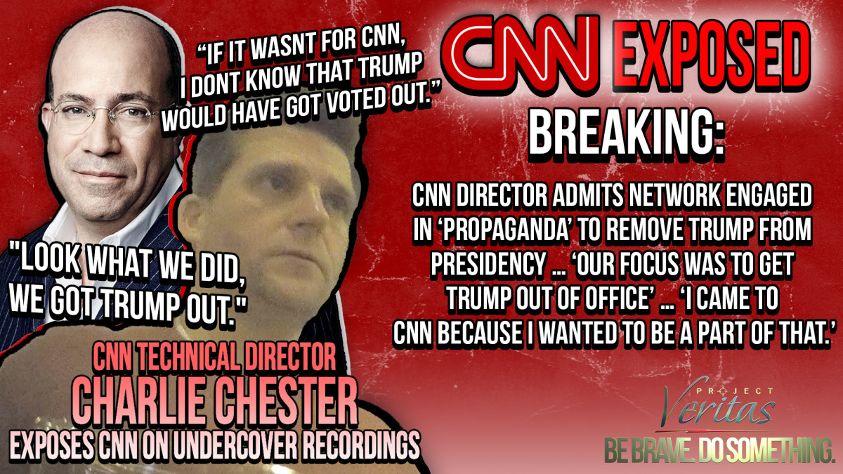 PART 1: CNN Director ADMITS Network Engaged in ‘Propaganda’ to Remove Trump from Presidency … ‘Our Focus Was to Get Trump Out of Office’ …  | Project Veritas