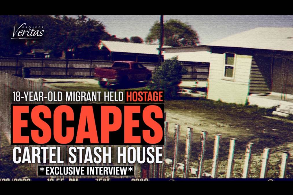 Teenage Migrant Details Horrifying Escape From Texas ‘Stash House’ After Being Held Hostage in Extortion Operation Ran by Mexican Cartels | Project Veritas