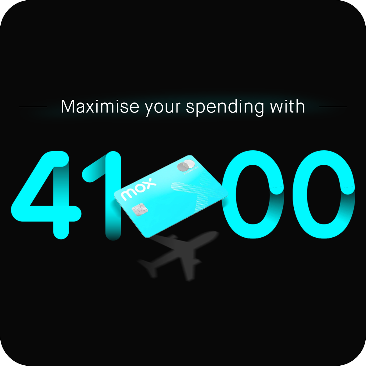 Maximise your spending with Mox Credit Card “4100”!