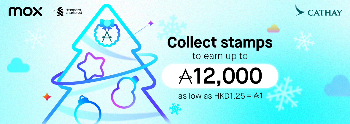 Collect stamps and earn up to 12,000 miles, at as low as HKD1.25=1 mile💮