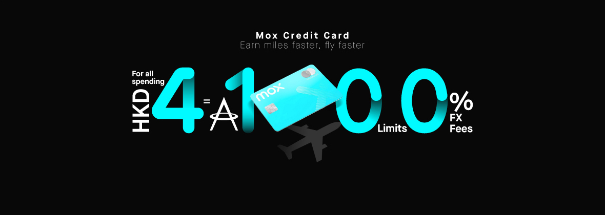 Mox Credit Card Introduces Best-in-town Offer - Instant Asia Miles Rewards with 0% FX Fees on All Spends 