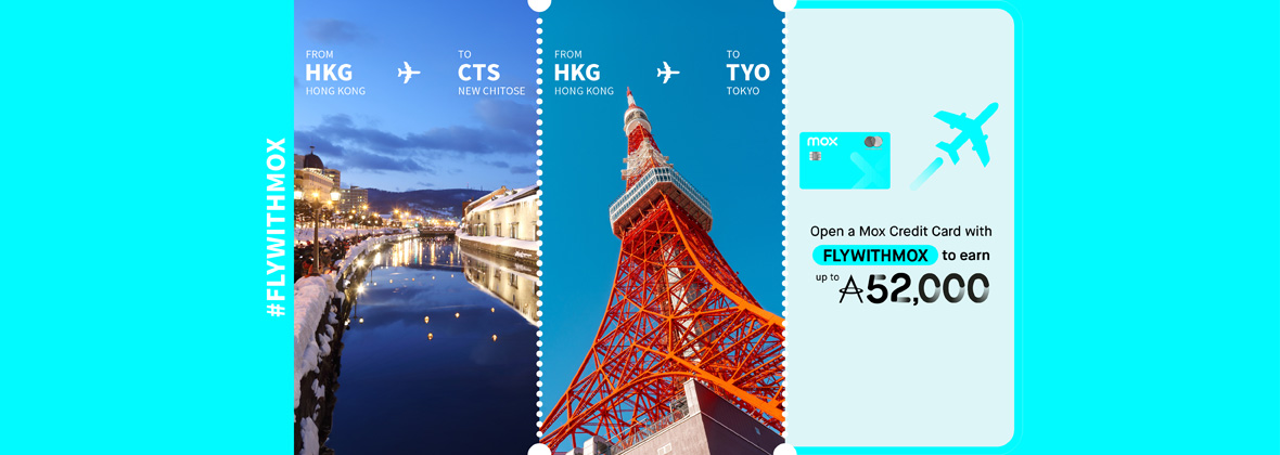 Join Mox with “FLYWITHMOX” and earn up to 52,000 Asia Miles!