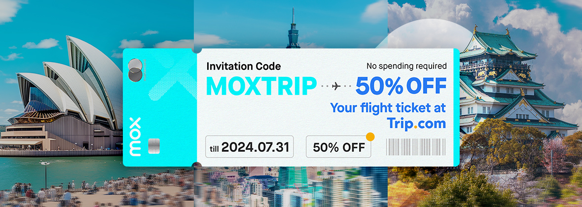 Open a Mox Account and get 50% off on your flight ticket, no spending required!